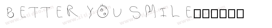 better you smile字体转换